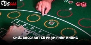 Chơi baccarat có phạm pháp không S666 – Giải đáp chi tiết